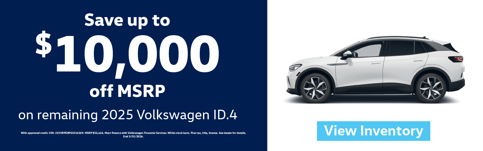 Save up to $10,000 off MSRP on remaining 2025 Volkswagen ID.